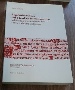 Il Salterio Italiano Nella Tradizione Manoscritta. Individuazione E Costituzione Dello Stemma