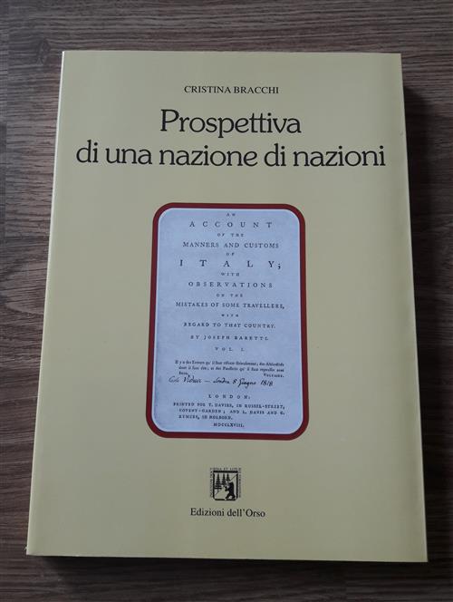 Prospettiva Di Una Nazione Di Nazioni. An Account Of The Manners And Customs Of Italy