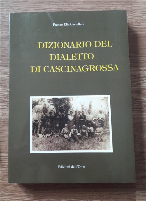 Dizionario Del Dialetto Di Cascinagrossa