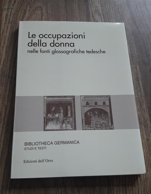 Le Occupazioni Della Donna Nelle Fonti Glossografiche Tedesche