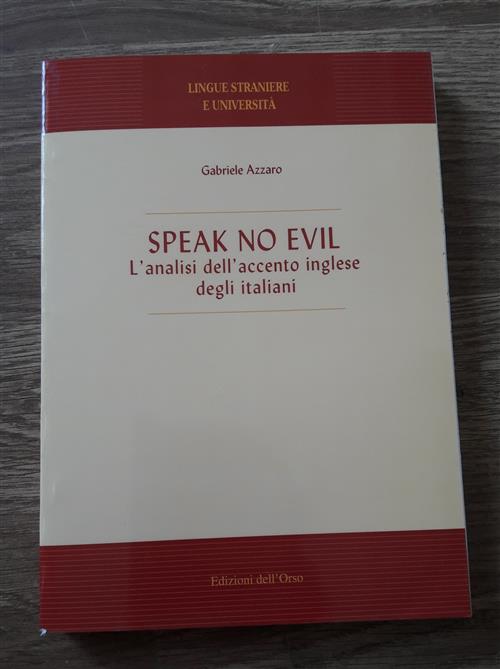 Speak No Evil. L'analisi Dell'accento Inglese Degli Italiani