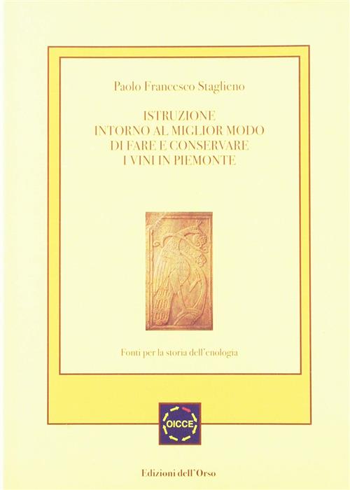 Istruzione Intorno Al Miglior Modo Di Fare E Conservare I Vini In Piemonte