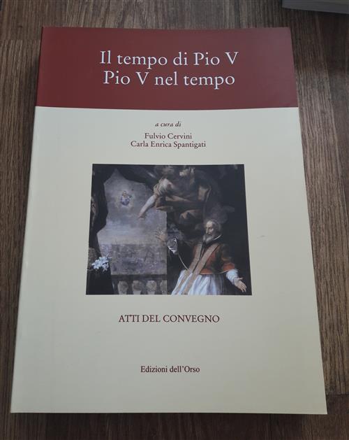 Il Tempo Di Pio V Pio V Nel Tempo