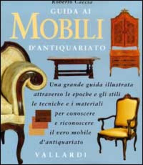 Guida Ai Mobili Di Antiquariato