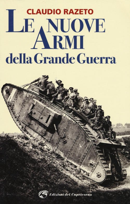 Le Nuove Armi Della Grande Guerra