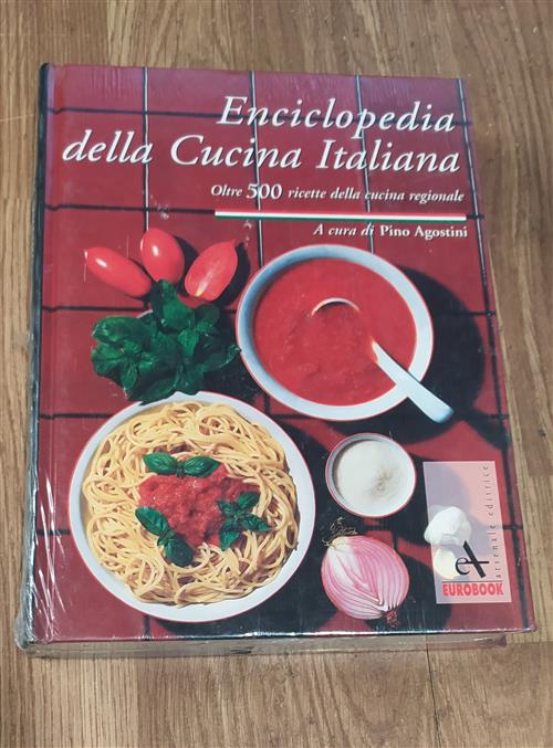 Enciclopedia Della Cucina Italiana. Oltre 500 Ricette Della Cultura Regionale