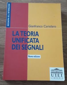 La Teoria Unificata Dei Segnali