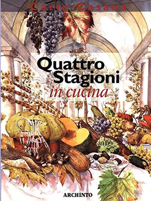 Quattro Stagioni In Cucina