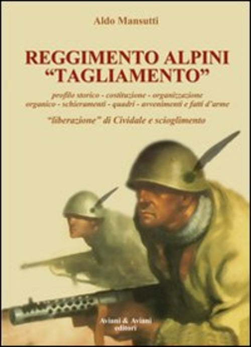 Reggimento Alpini Tagliamento 1943-45