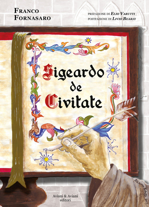 Sigeardo De Civitate Franco Fornasaro Aviani & Aviani Editori 2018