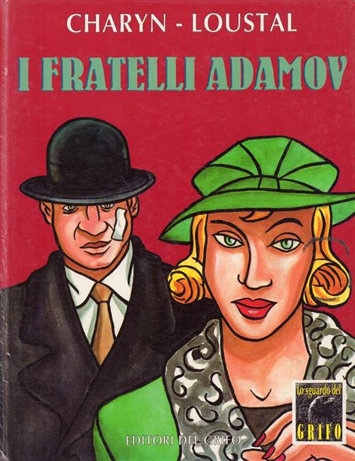 Fratelli Adamov Loustal Del Grifo 1993