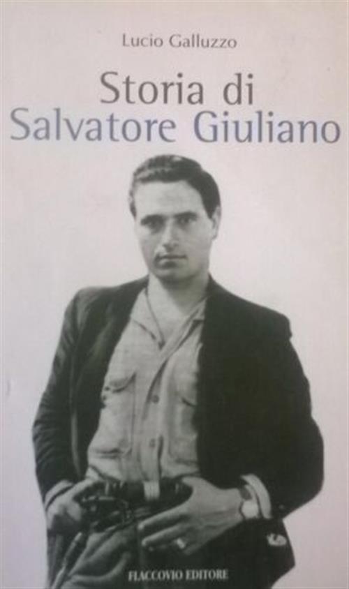 Storia Di Salvatore Giuliano