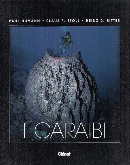 I Caraibi Paul Humann, Claus P. Stoll, Heinz D. Ritter Glenat 1989