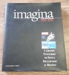 Imagina (1950-1997). I Grandi Fotografi Di Epoca Raccontano Il Mondo. Catalogo Della Mostra (Verona,