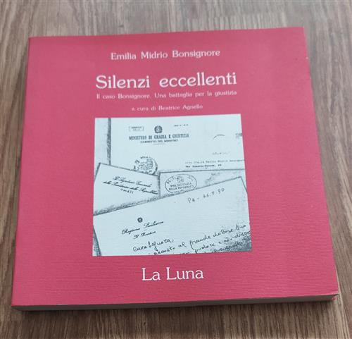 Silenzi Eccellenti: Il Caso Bonsignore. Una Battaglia Per La Giustizia