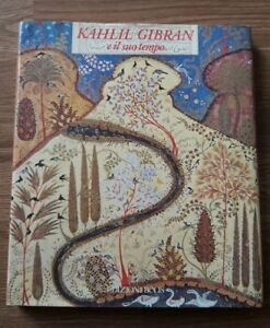 N23 Kahlil Gibran E Il Suo Tempo A Cura Di Fumagalli Ed. Bolis 1994