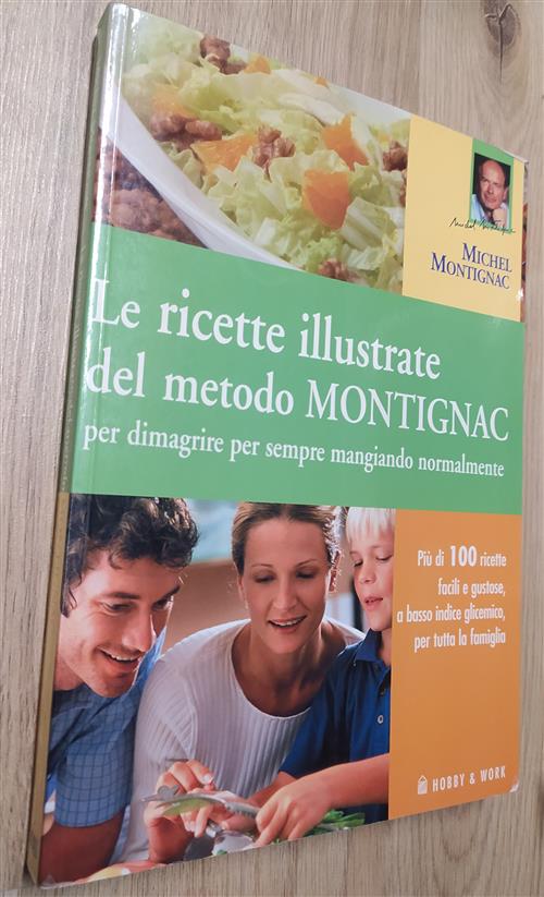 Le Ricette Illustrate Del Metodo Montignac Per Dimagrire Per Sempre Mangiando Normalmente