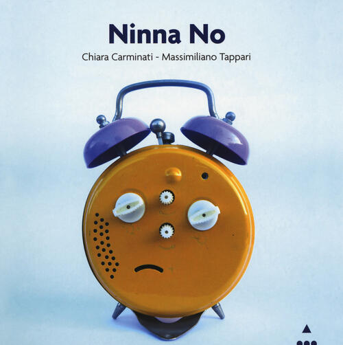 Ninna No. Ediz. Illustrata Chiara Carminati Lapis 2019