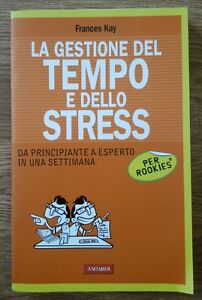 Gestione Del Tempo E Dello Stress (