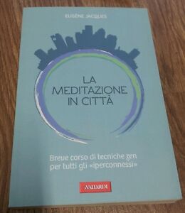 La Meditazione In Citta