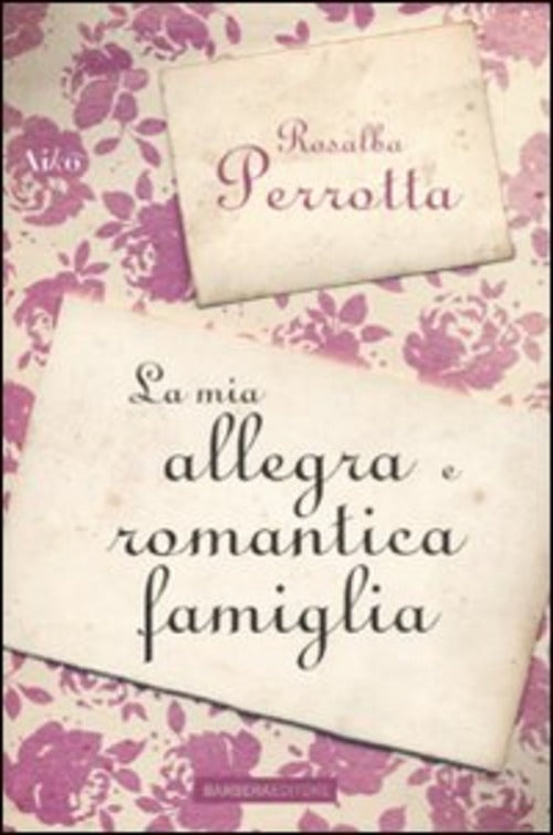 La Mia Allegra E Romantica Famiglia