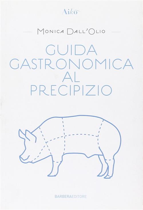 Guida Gastronomica Al Precipizio