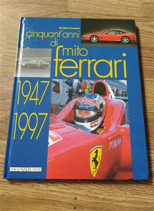 Cinquant'anni Di Mito Ferrari