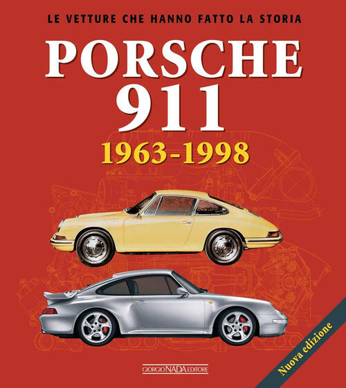 Porsche 911. 1963-1998. Ediz. Illustrata Mauro Borella Nada 2023