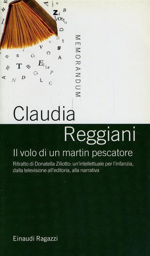 Il Volo Di Un Martin Pescatore. Ritratto Di Donatella Ziliotto