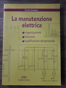 E. Gassani - La Manutenzione Elettrica - Utet 2003