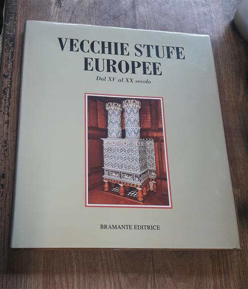 Vecchie Stufe Europee Dal Xv Al Xx Secolo