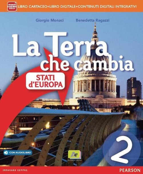 Terra Che Cambia. Con E-Book. Con Espansione Online. Vol. 2 Giorgio Monaci Arc