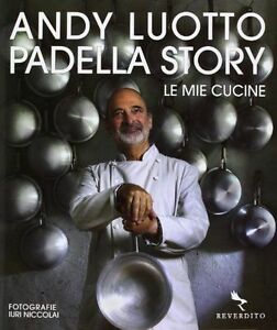 Padella Story. Le Mie Cucine