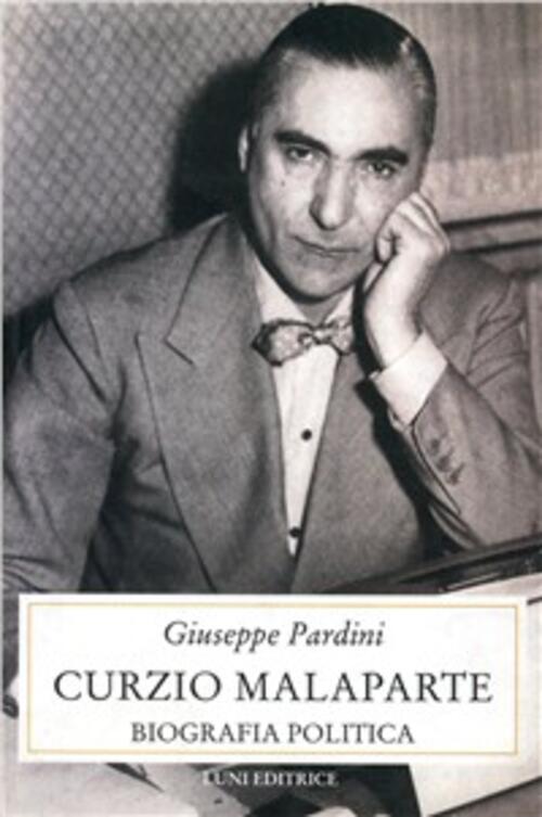 Curzio Malaparte. Biografia Politica