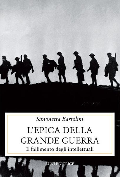 L' Epica Della Grande Guerra