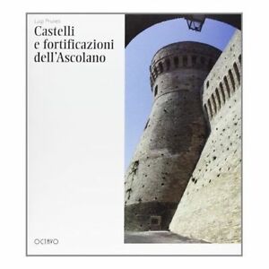 Castelli E Fortificazioni Dell'ascolano