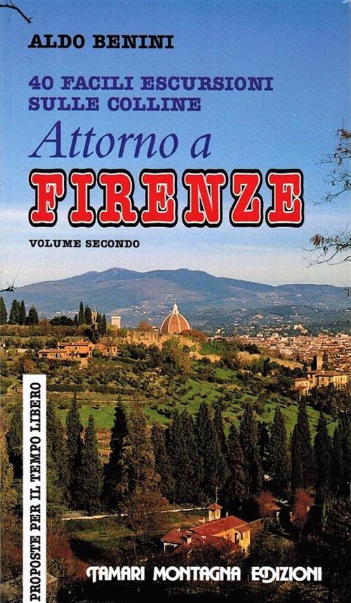 Attorno A Firenze Volume Secondo