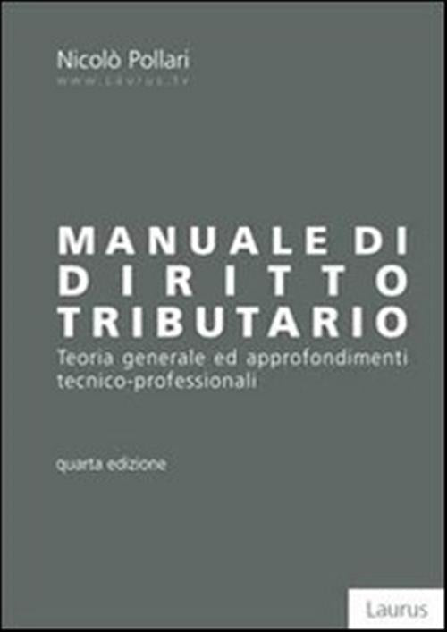 Manuale Di Diritto Tributario Nicolo Pollari Laurus Robuffo 2014