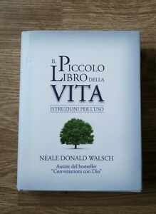 Il Piccolo Libro Della Vita. Istruzioni Per L'uso