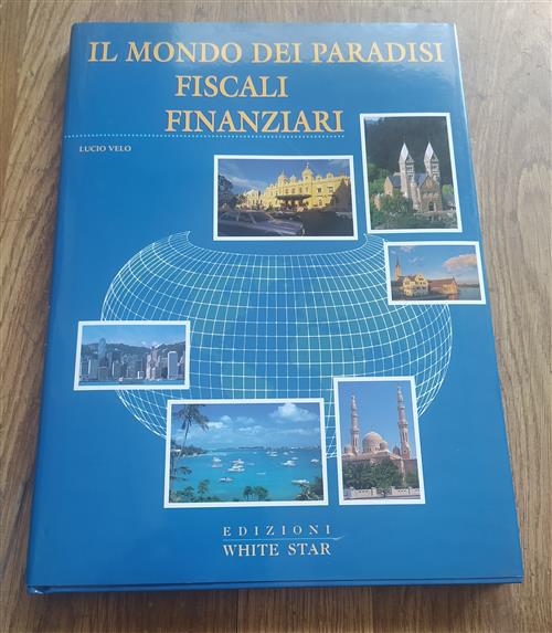 Il Mondo Dei Paradisi Fiscali Finanziari