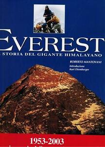 Everest. La Storia Del Gigante Himalayano