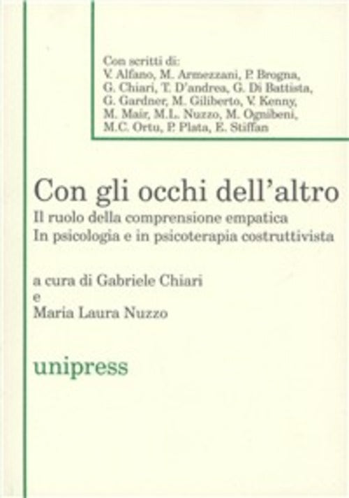 Con Gli Occhi Dell'altro. Il Ruolo Della Comprensione Empatica In Psicologia E