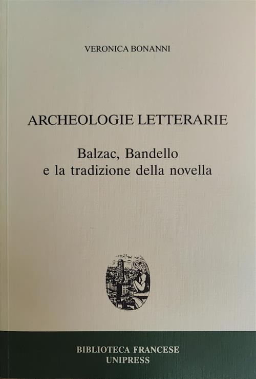 Archeologie Letterarie. Balzac, Bandello E La Tradizione Della Novella Bonanni