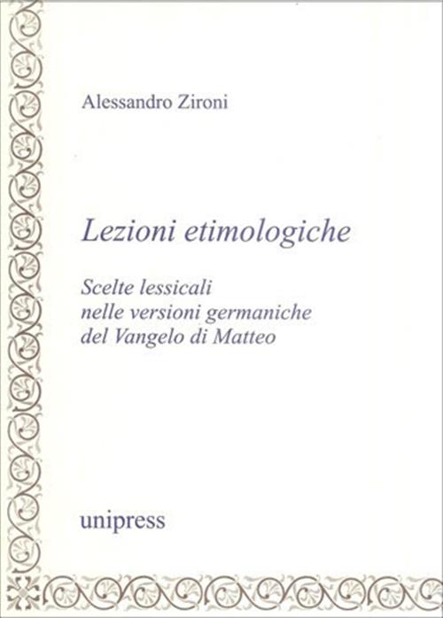 Lezioni Etimologiche Alessandro Zironi Unipress 2006