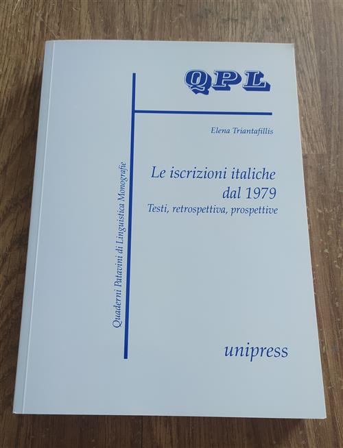 Le Iscrizioni Italiche Dal 1979. Testi, Retrospettiva, Prospettive