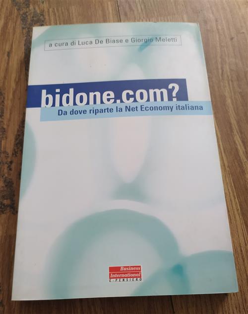 Bidone.Com? Da Dove Riparte La Net Economy In Italia