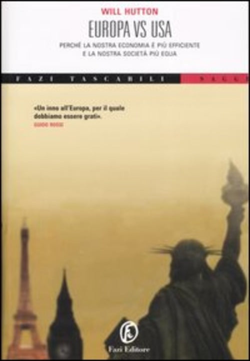 Europa Vs. Usa. Perché La Nostra Economia È Più Efficiente E La Nostra Società Più Equa