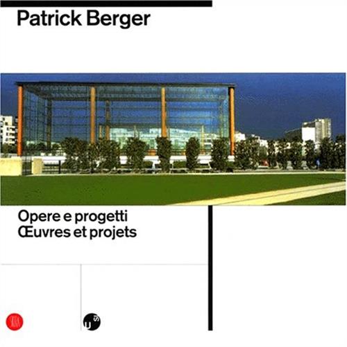 Patrick Berger. Opere, Progetti J. Lucan Skira 2002