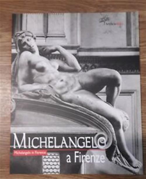 Michelangelo A Firenze