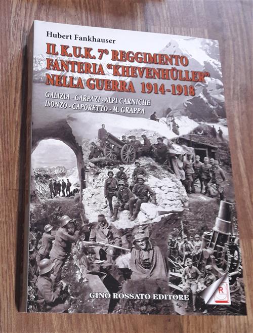 Il Kuk. 7° Reggimento Fanteria. Khevenhuller, Nella Guerra 1914-1918. Galizia,